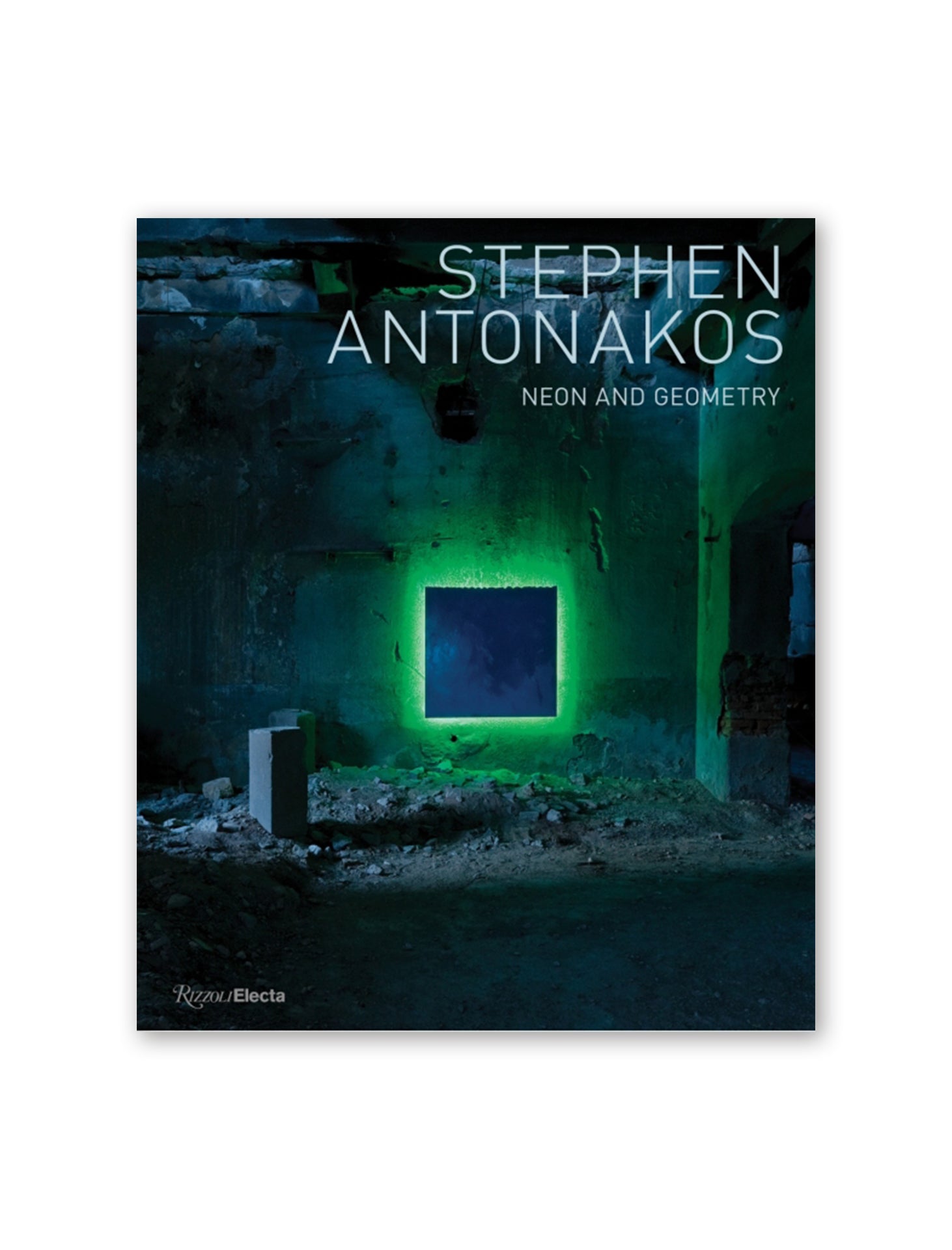 Stephen Antonakos: Neon and Geometry