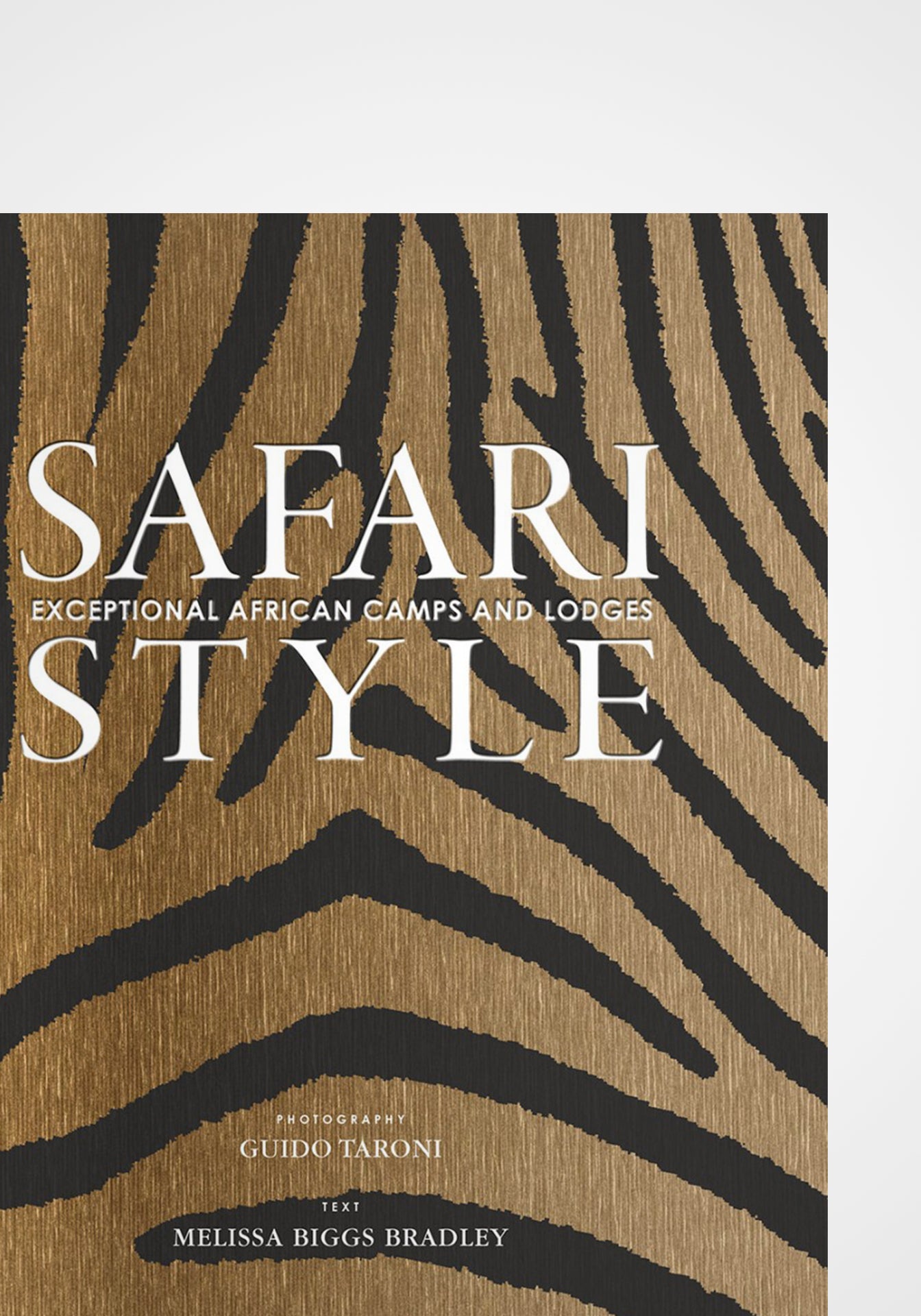 Safari Style: Exceptional African Camps and Lodges