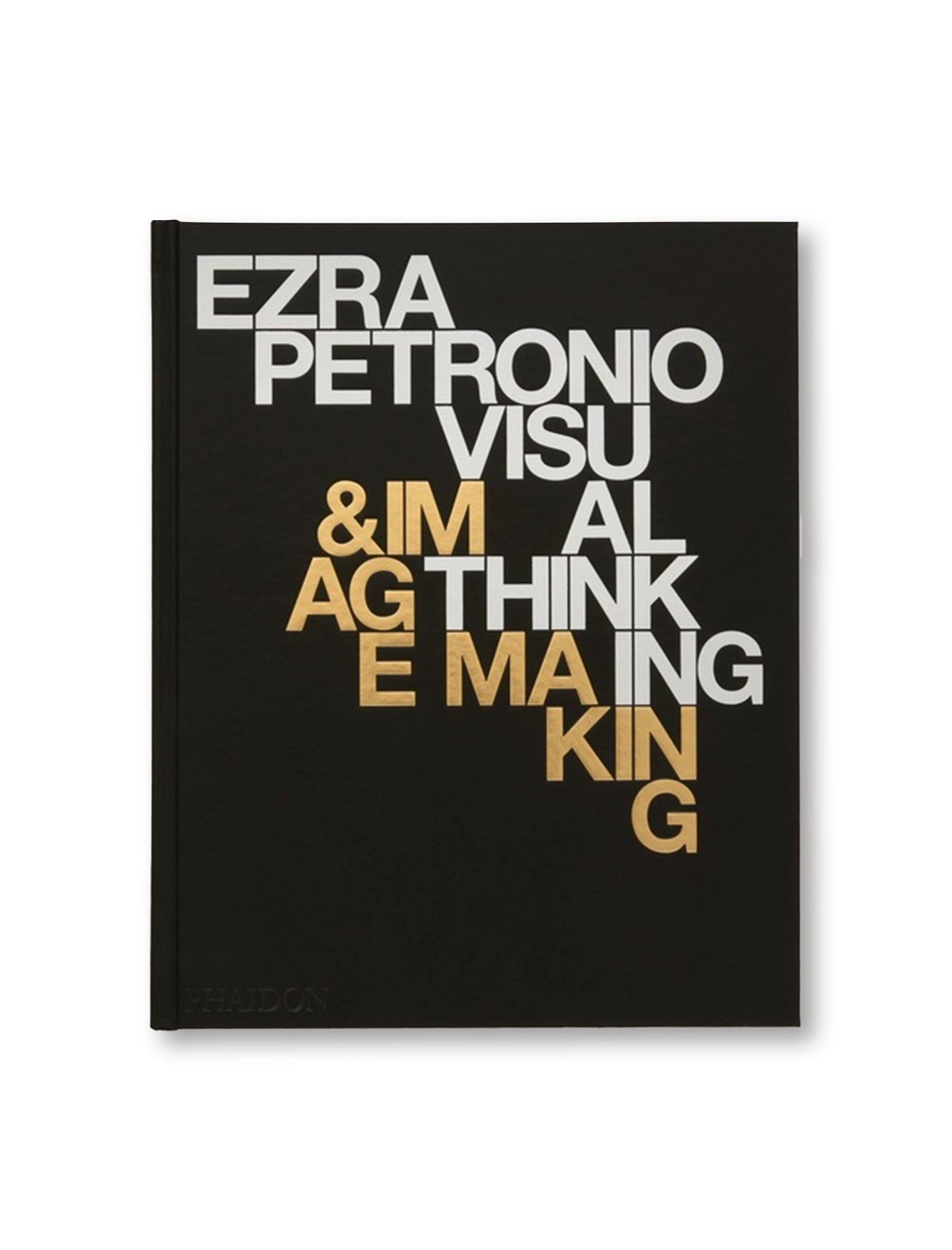 Ezra Petronio: Visual Thinking + Image Making