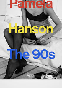 Pamela Hanson: The '90s