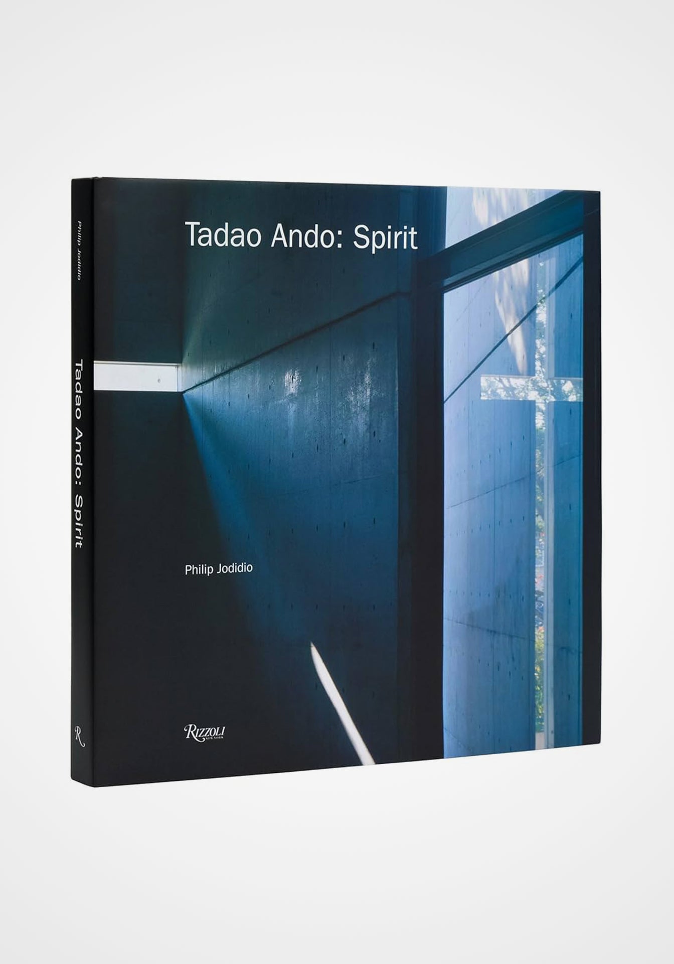 Tadao Ando: Spirit: Places for Meditation and Worship