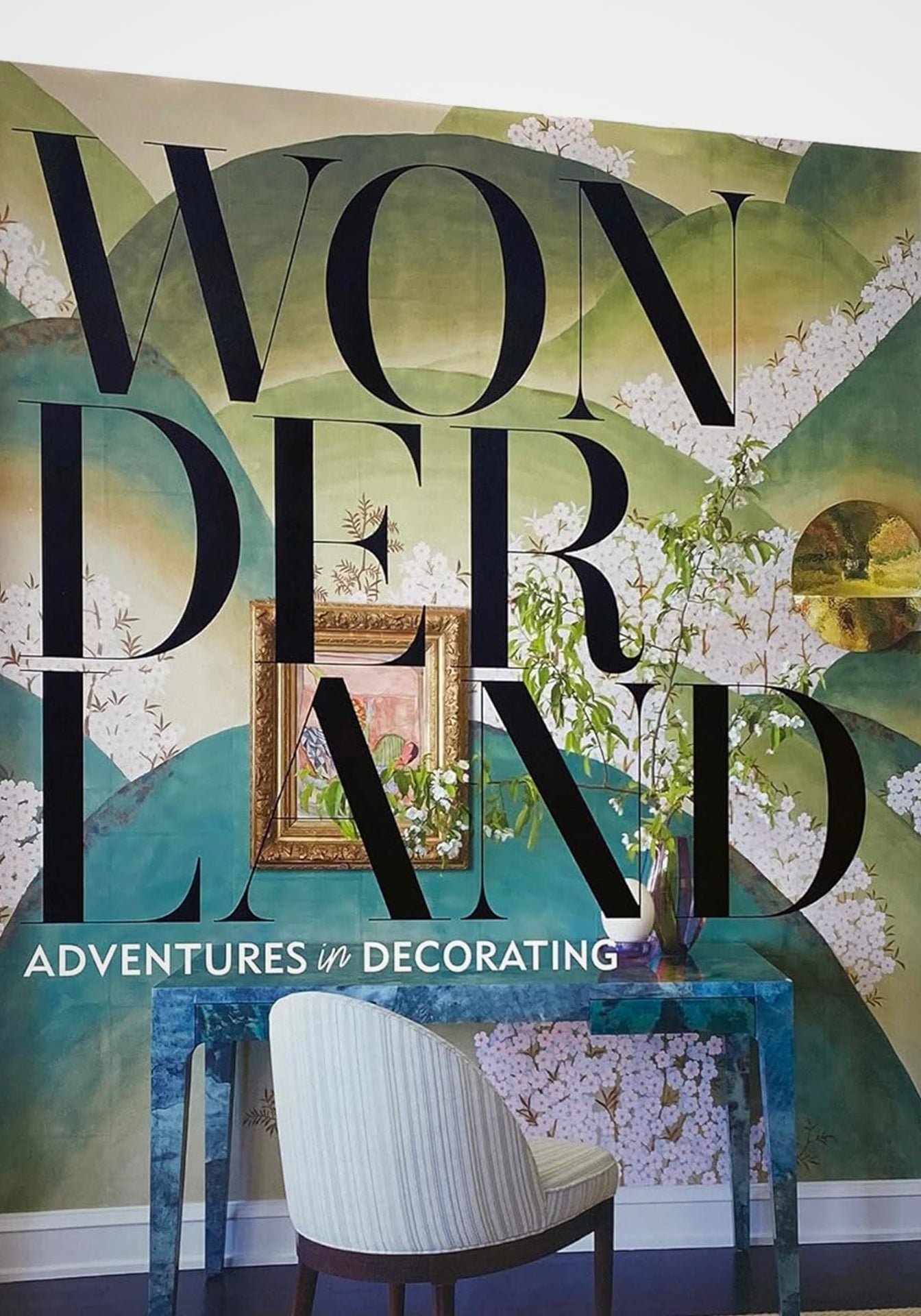 Wonderland: Adventures in Decorating