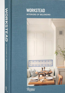 Workstead: Interiors of Belonging